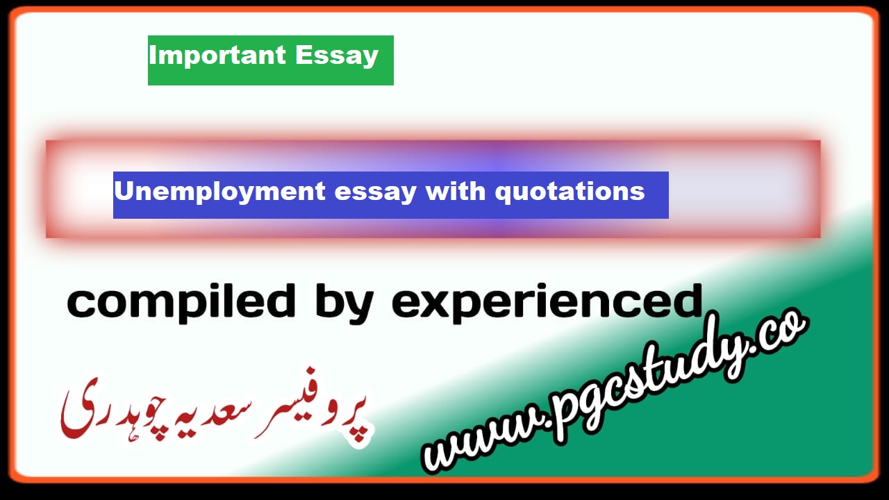 unemployment essay with quotations for 2nd year